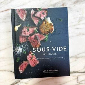 Sous Vide at Home Hardcover Cookbook Modern Cooking Technique